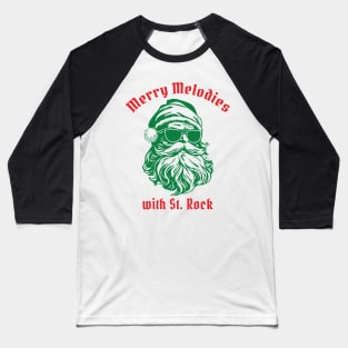 Merry Melodies with St. Rock Baseball T-Shirt